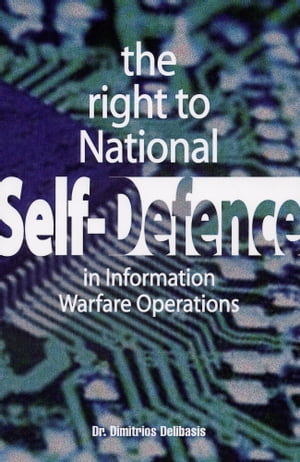 The Right To National Self-Defence in information Warfare Operations