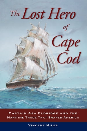 The Lost Hero of Cape Cod