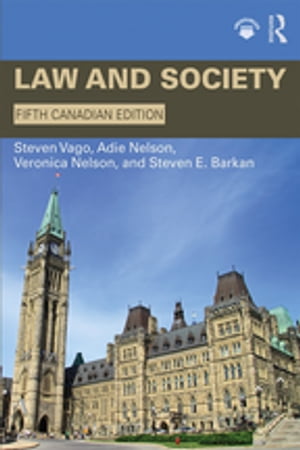 Law and Society Canadian Edition【電子書籍】[ Steven Vago ]