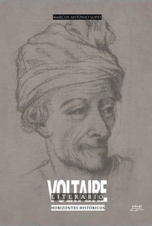 Voltaire Liter?rio horizontes hist?ricos