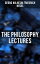 The Philosophy Lectures