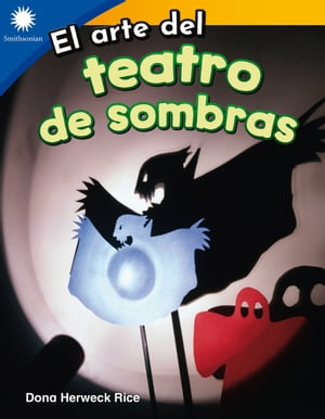 El arte del teatro de sombras【電子書籍】[ Dona Herweck Rice ]