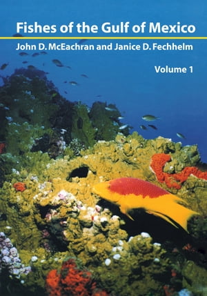 Fishes of the Gulf of Mexico, Vol. 1