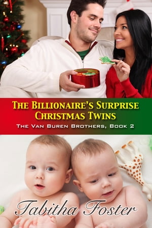 The Billionaire's Surprise Christmas Twins (The Van Buren Brothers)
