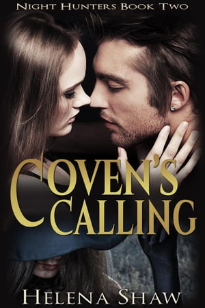 Coven's Calling Night Hunters, #2【電子書籍