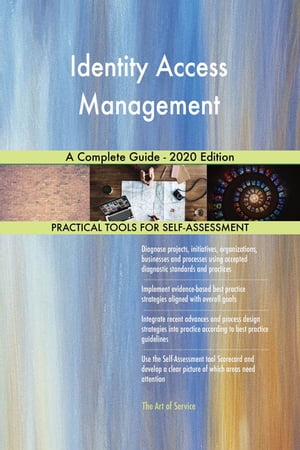 Identity Access Management A Complete Guide - 2020 EditionŻҽҡ[ Gerardus Blokdyk ]