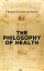 The Philosophy of Health (Vol. 1&2)