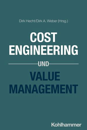 Cost Engineering und Value Management【電子書籍】[ Dieter Ziegltrum ]