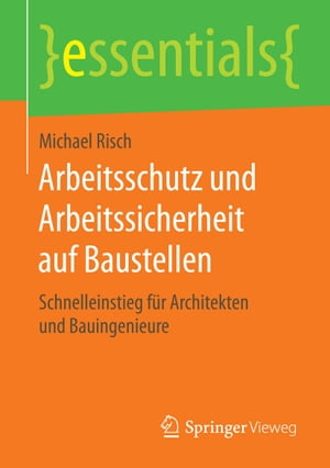 Arbeitsschutz und Arbeitssicherheit auf Baustellen