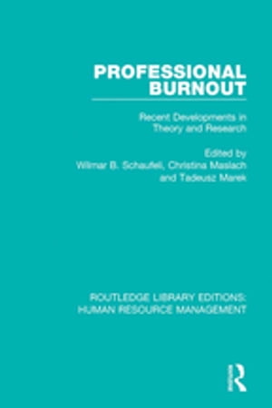 Professional Burnout Recent Developments in Theory and Research