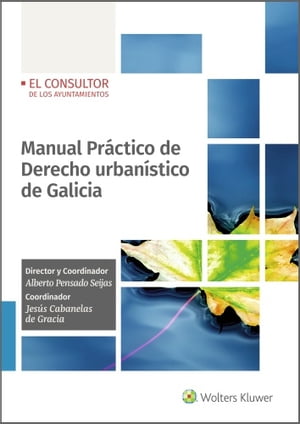 Manual Práctico de Derecho urbanístico de Galicia