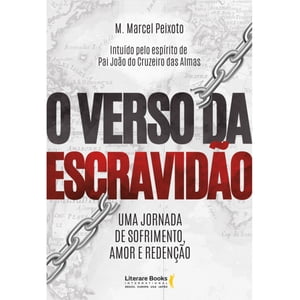 O verso da escravidão