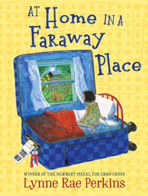 At Home in a Faraway PlaceŻҽҡ[ Lynne Rae Perkins ]