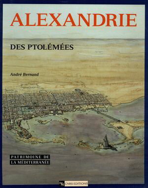 Alexandrie des Ptol?m?es【電子書籍】[ Andr? Bernand ]