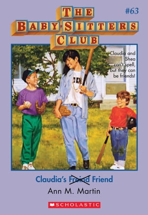 Claudia 039 s Friend (The Baby-Sitters Club 63)【電子書籍】 Ann M. Martin