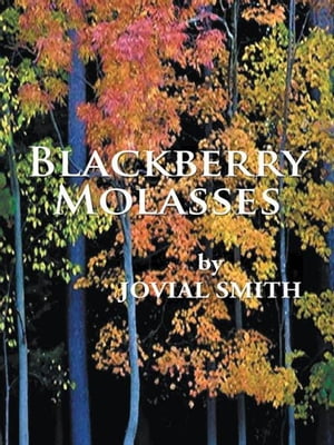Blackberry MolassesŻҽҡ[ Jovial Smith ]