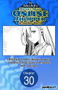 The Daily Life of a Middle-Aged Online Shopper in Another World #030【電子書籍】[ Hifu...