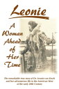 ŷKoboŻҽҥȥ㤨Leonie - A Woman Ahead of Her Time The Remarkable True Story Of Dr. Leonie Von Zesch And Her Adventurous Life In The American West Of The Early 20th CenturyŻҽҡ[ Leonie von Zesch ]פβǤʤ1,334ߤˤʤޤ