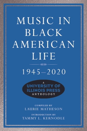 Music in Black American Life, 1945-2020