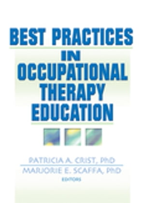 Best Practices in Occupational Therapy Education