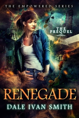 Renegade The Empowered Series Prequel