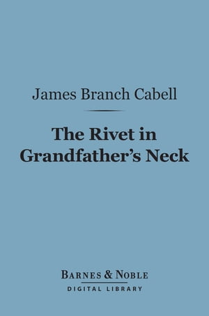 The Rivet in Grandfather's Neck (Barnes & Noble 