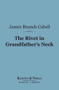 The Rivet in Grandfather's Neck (Barnes & Noble 