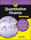 Quantitative Finance For Dummies【電子書籍】 Steve Bell