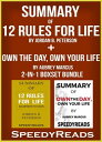 Summary of 12 Rules for Life: An Antidote to Chaos by Jordan B. Peterson Summary of Own the Day, Own Your Life by Aubrey Marcus 2-in-1 Boxset Bundle【電子書籍】 Speedy Reads