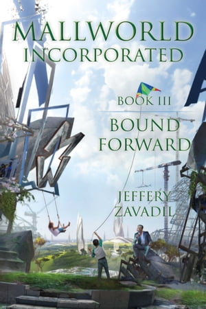 Mallworld, Incorporated Bound ForwardŻҽҡ[ Jeffery Zavadil ]