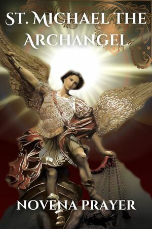 St. Michael the Archangel novena prayer