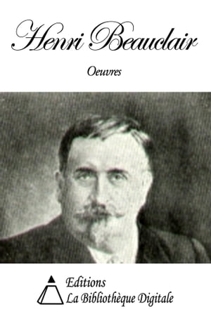 Oeuvres de Henri Beauclair