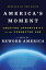 America's Moment: Creating Opportunity in the Connected Age