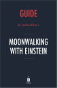 ŷKoboŻҽҥȥ㤨Guide to Joshua Foers Moonwalking with Einstein by InstareadŻҽҡ[ Instaread ]פβǤʤ667ߤˤʤޤ