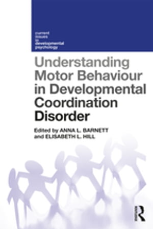 Understanding Motor Behaviour in Developmental Coordination Disorder