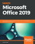 Learn Microsoft Office 2019 A comprehensive guide to getting started with Word, PowerPoint, Excel, Access, and OutlookŻҽҡ[ Linda Foulkes ]