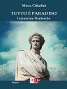 Tutto ? Paradiso Lezioncine Dantesche