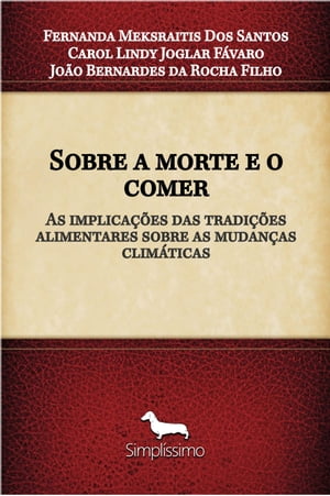 ŷKoboŻҽҥȥ㤨Sobre a morte e o comer As implica??es das tradi??es alimentares sobre as mudan?as clim?ticasŻҽҡ[ Fernanda Meksraitis Dos Santos ]פβǤʤ229ߤˤʤޤ