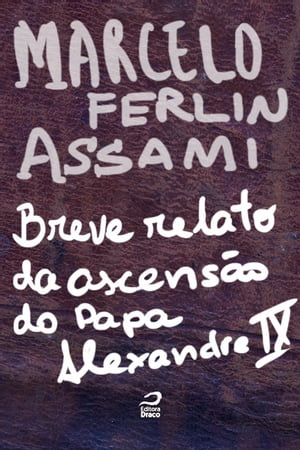 Breve relato da ascens?o do Papa Alexandre IX【