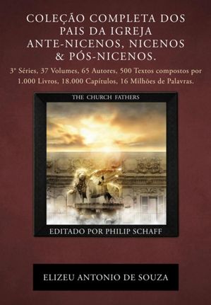 Patrísticas Coleção Completa (the Church Fathers)