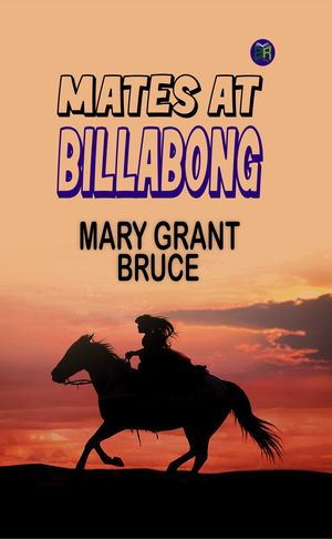 ŷKoboŻҽҥȥ㤨Mates at BillabongŻҽҡ[ Mary Grant Bruce ]פβǤʤ158ߤˤʤޤ