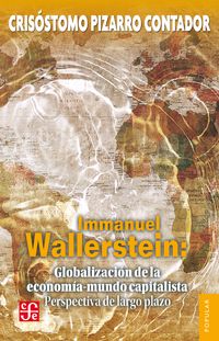Immanuel Wallerstein: Globalizaci?n de la econom?a-mundo capitalista Perspectiva de largo plazo【電子書籍】[ Cris?stomo Pizarro Contador ]
