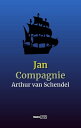 Jan Compagnie【電子書籍】[ Arthur van Sche