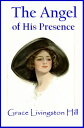 ŷKoboŻҽҥȥ㤨The Angel of His PresenceŻҽҡ[ Grace Livingston Hill ]פβǤʤ399ߤˤʤޤ