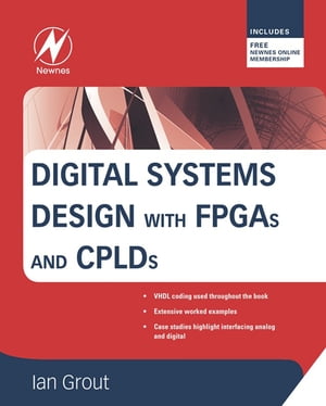 Digital Systems Design with FPGAs and CPLDs