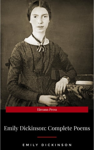 Emily Dickinson's Complete Poems【電子書籍】[ Emily Dickinson ]