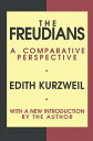 The Freudians A Comparative Perspective【電子書籍】 Edith Kurzweil