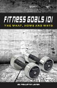 Fitness Goals 101【電子書籍】[ Paulette La
