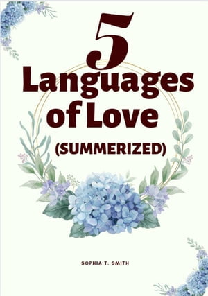 5 LOVE LANGUAGES SUMMARIZED