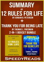 Summary of 12 Rules for Life: An Antidote to Chaos by Jordan B. Peterson + Summary of Thank You for Being Late by Thomas L. Friedman 2-in-1 Boxset Bundle【電子書籍】[ Speedy Reads ]